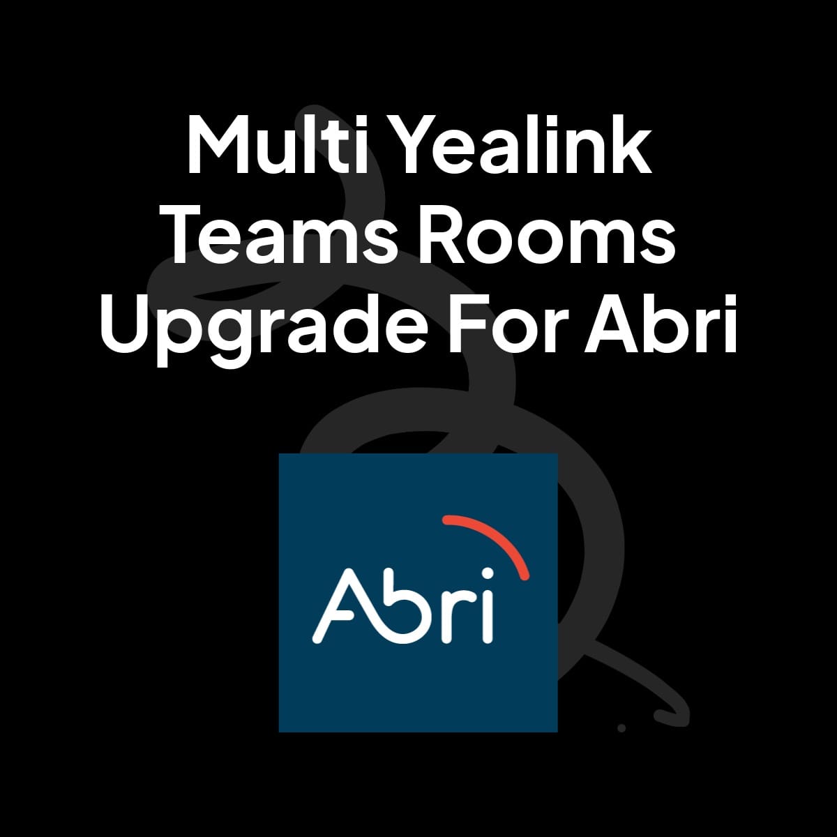 Multi Yealink Teams Rooms Upgrade For Abri